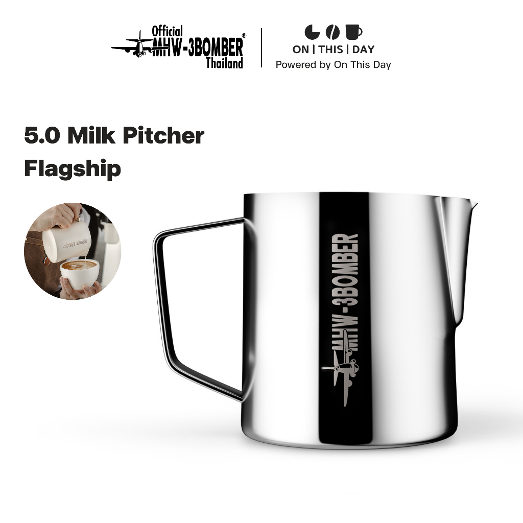 MHW-3BOMBER 5.0 Milk Pitcher Flagship พิชเชอร์สำหรับเทลาเต้