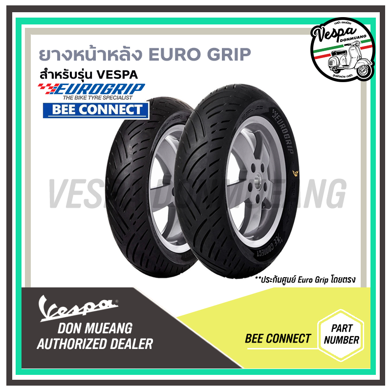 ยาง Eurogrip รุ่น Bee Connect สำหรับรุ่น SPRINT , PRIMAVERA,S,LX,GTS,GTV