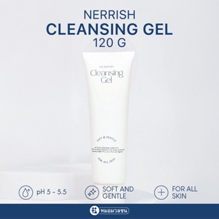 หมอมวลชน เนอริช คลีนซิ่งเจล เจลล้างหน้า (Nerrish Cleansing G…