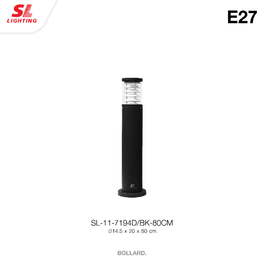 SL LIGHTING Bollard โคมไฟสนาม รุ่น 7194D/BK-80cm , 7194D/BK-100cm ขั้วE27 ภายนอก ไฟสวน
