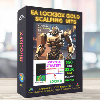 โปรแกรมระบบเทรดอัตโนมัติ EA Lock30x Gold Scalping  MT5