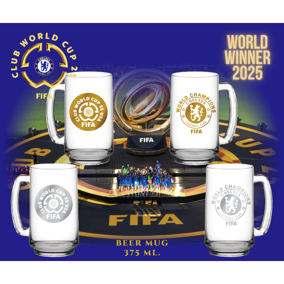 แก้วเบียร์ FIFA CLUB WORLD CUP 2025 | CHELSEA FC WORLD WINNER | Fanmade | Ocean Glass (357ml)