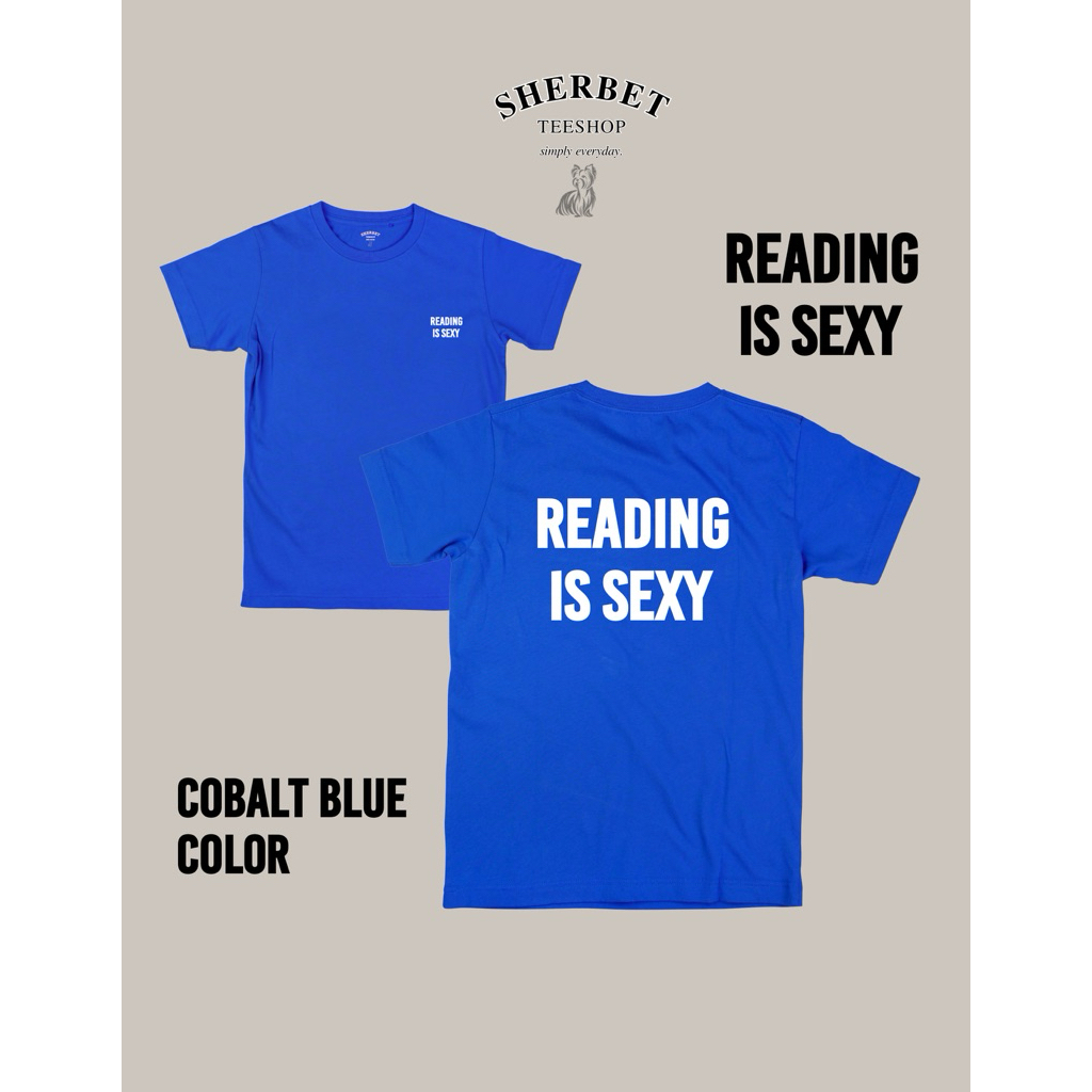Sherbet Teeshop • เสื้อยืดลาย  Reading is s3xy 👀 | ผ้าคอตตอน ใส่สบาย ไม่ต้องรีด S-3XL