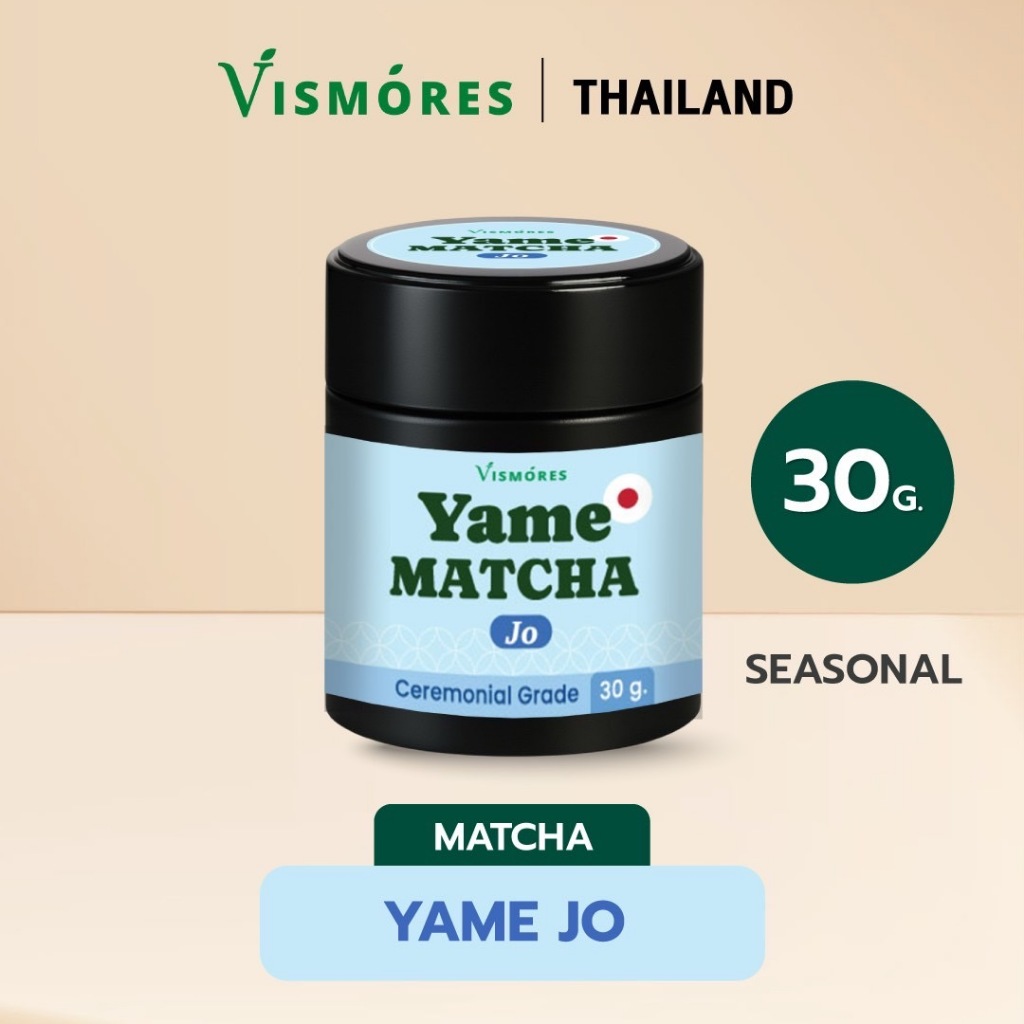 Yame Matcha Ceremonial Grade มัทฉะโทนถั่ว Vismores  Jo เกรดพิธีการจากญี่ปุ่นที่ได้รับรางวัล 30 g