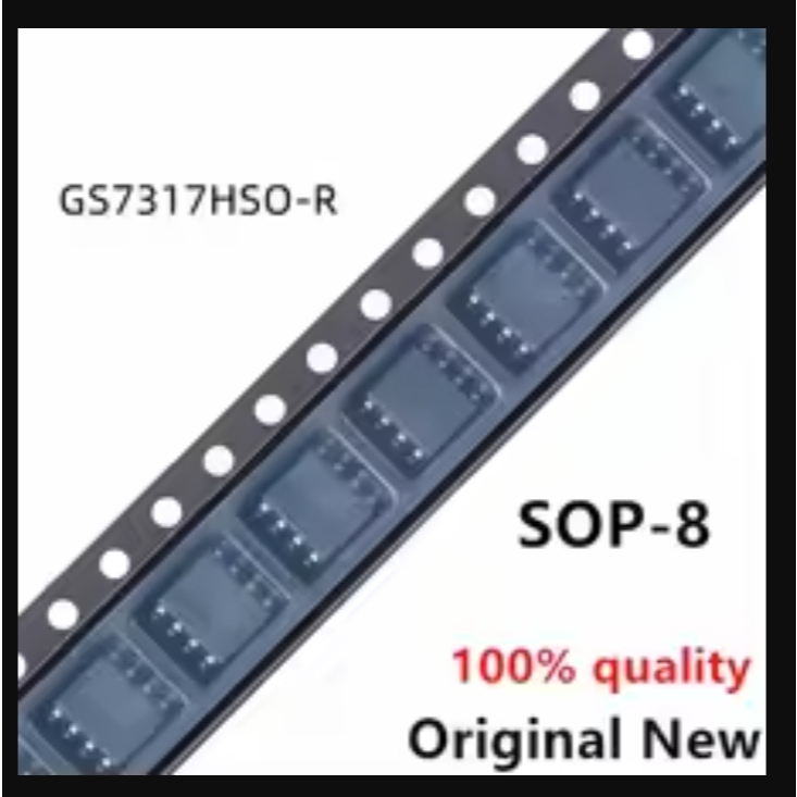 สินค้าใหม่  GS7317HSO-R ใหม่ GS7317ชิปเซ็ต7317 SOP-8