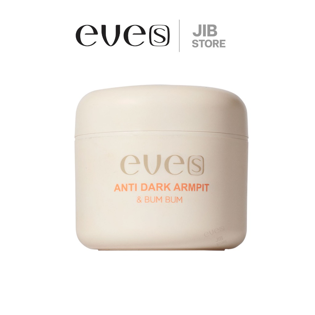 EVE'S ครีมรักแร้อีฟส์ แอนตี้ดาร์ค บำรุงผิวรักแร้ ขาหนีบและบั้นท้าย ระงับกลิ่นกาย