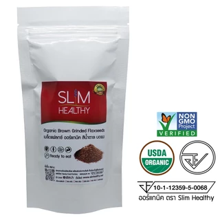 เมล็ดแฟลกซ์บดผง สีน้ำตาล 150 กรัม ผงแฟลกซ์ ออร์แกนิค Organic Brown Flaxseeds แฟล็กซีดบด Slim Healthy