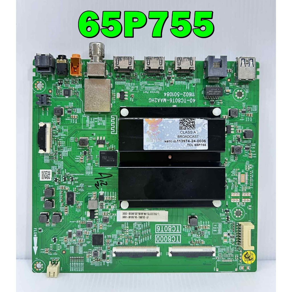 เมนบอร์ด TCL 65นิ้ว รุ่น 65P755 พาร์ท 40-TC80T6-MAA2HG ของแท้ถอด มือ2 เทสไห้แล้ว
