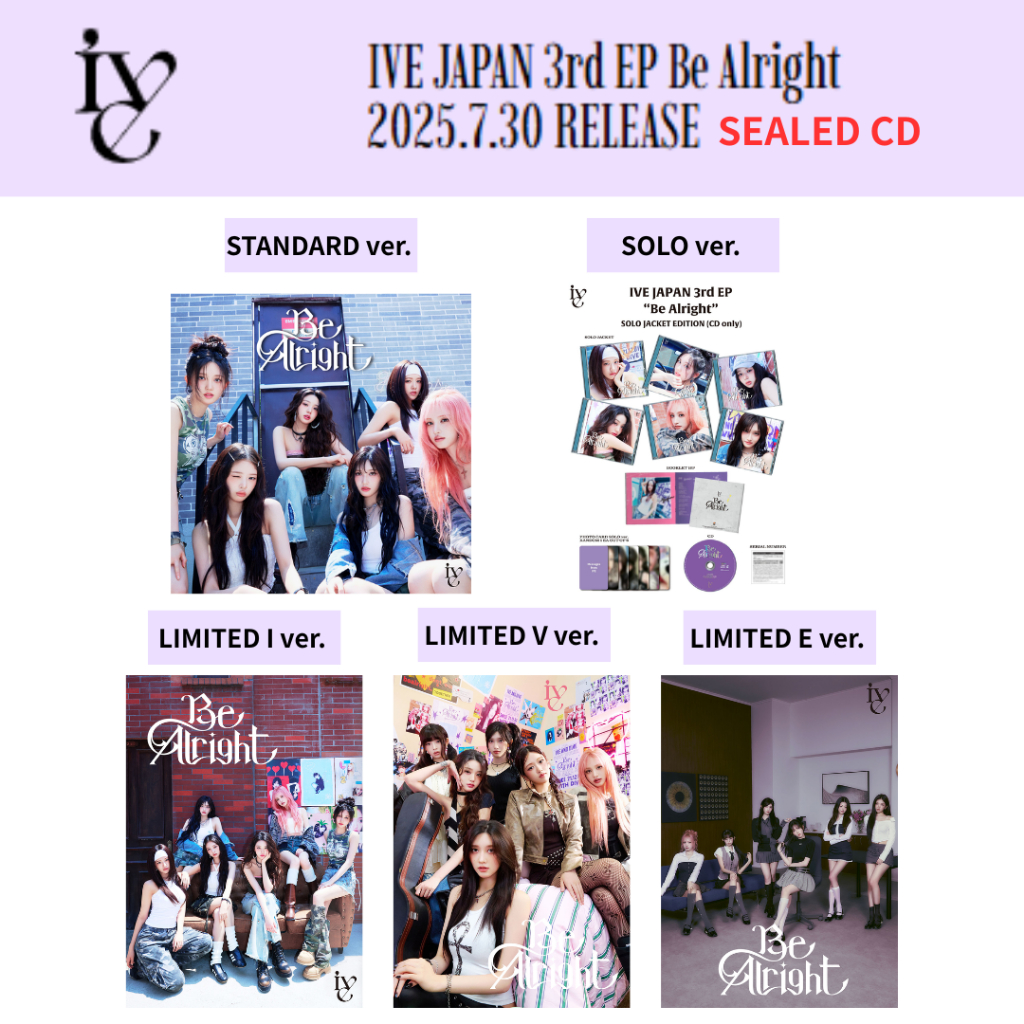 ยี่ห้อ-ใหม่ IVE JAPAN 3rd EP Be Alright STANDARD / SOLO / LIMITED I / LIMITED V / LIMITED E ver. ซีดี SEALED OFFICIAL
