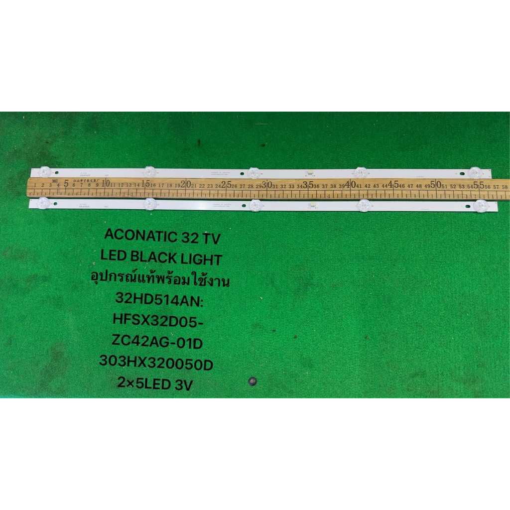 ACONATIC 32 TV LED BLACK LIGHT อุปกรณ์แท้พร้อมใช้งาน 32HD514AN: HFSX32D05-ZC42AG-01D 303HX320050D 2×