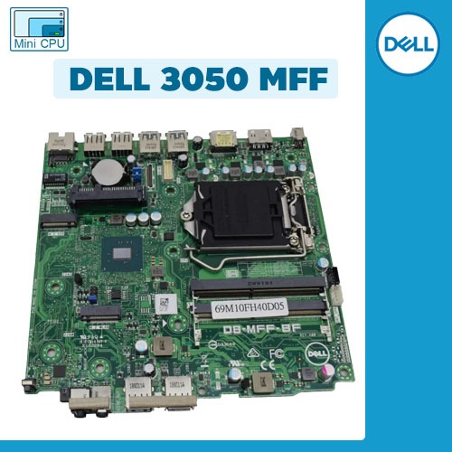 ( Mainboard มือสอง ) Dell Optiplex 3050 MFF Mainboard มือสอง ตรงรุ่น ถอดออกจากเครื่องมี เคส ไม่สวย เ