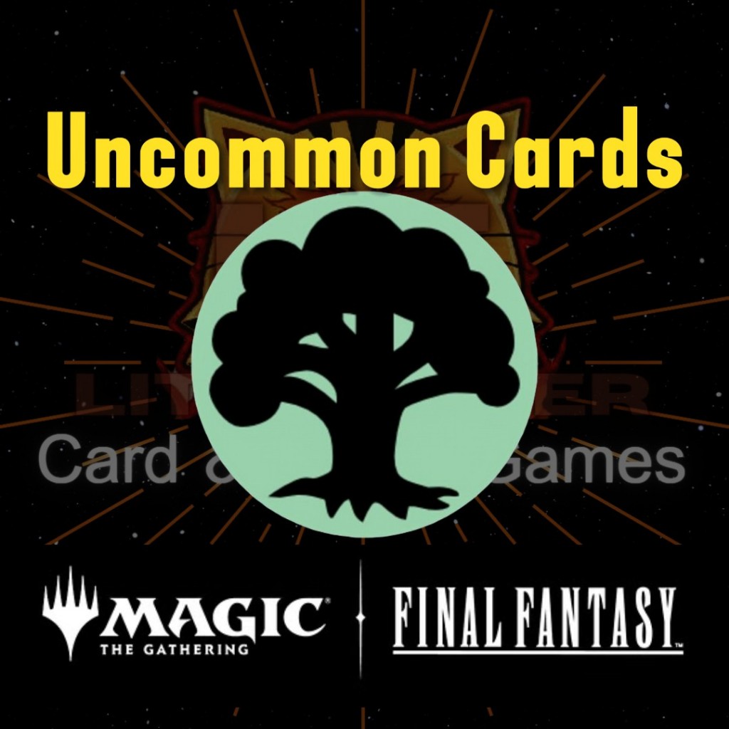 [MTG] [FIN] [Green] รวมการ์ด Uncommon จากชุด Final Fantasy