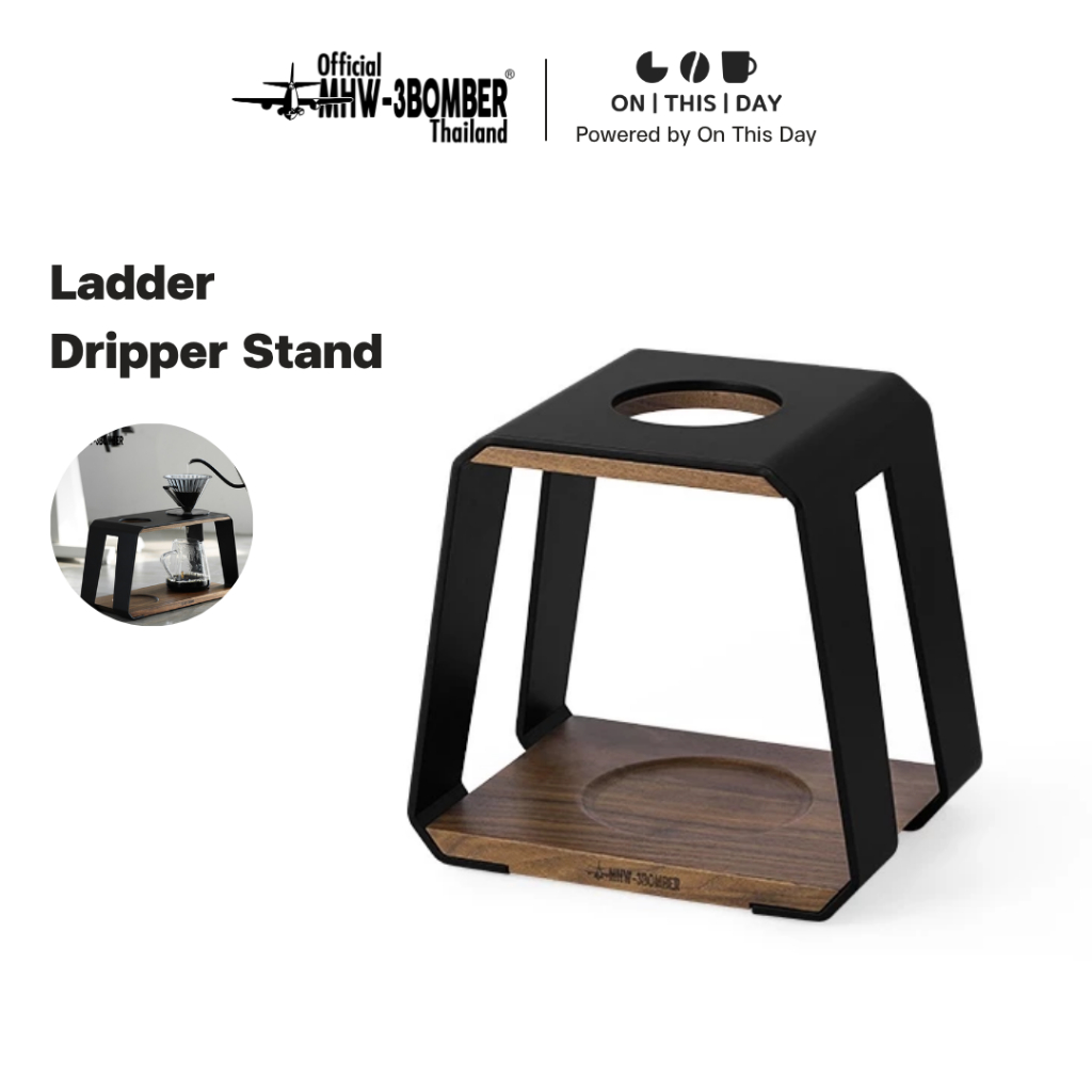 MHW-3BOMBER Ladder Dripper Stand แท่นดริปกาแฟ