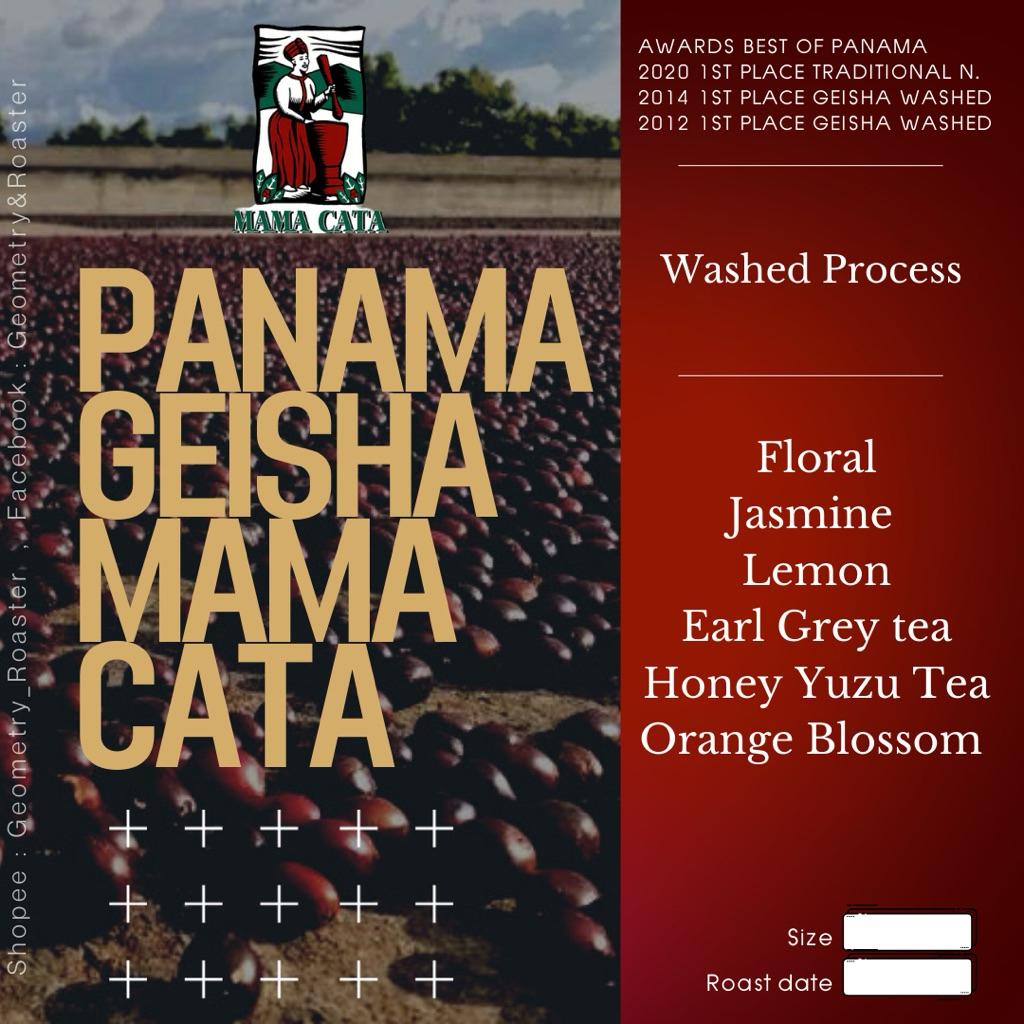 เมล็ดกาแฟ Panama Geisha Mama Cata