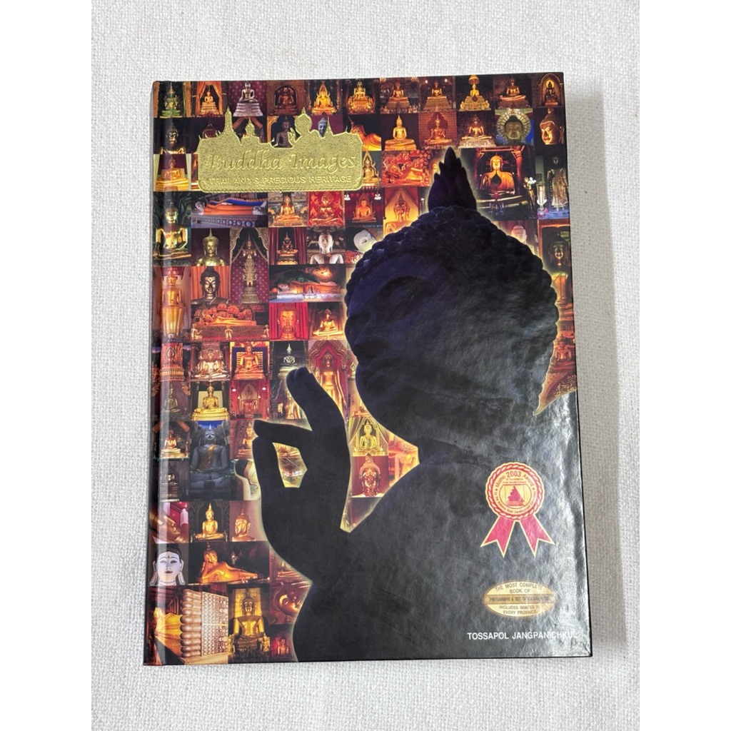 หนังสือ Buddha Images Thailand’s precious heritage-Tossapol Jangpanichkul หนังสือมือสอง