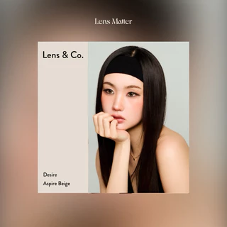 (ลดแรงเฉพาะ 7.7 🧡) Desire - Lens & Co. สี Aspire Beige (รายเดือน), Lens.Matter, คอนแทคเลนส์เกาหลี