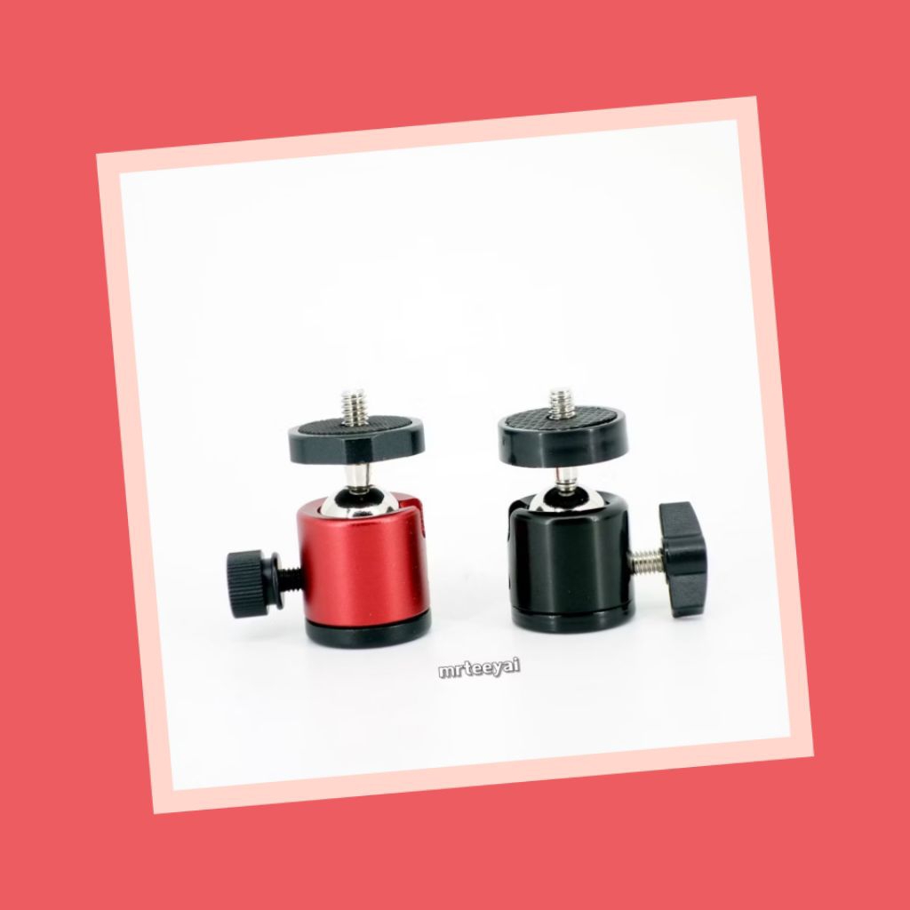 Mini Ball Head หัวบอลขนาดเล็ก เกลียว 1/4" มี 3 ขนาดให้เลือกครับ
