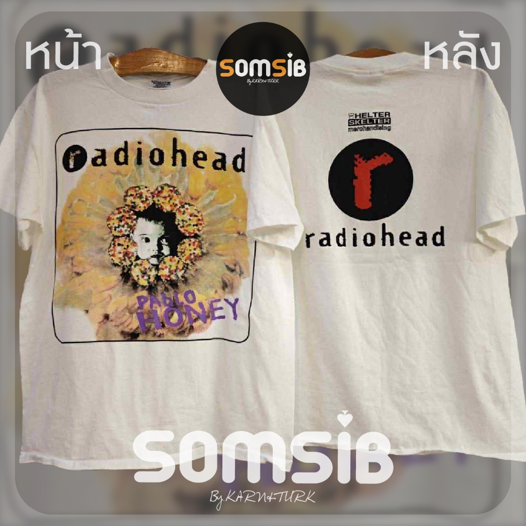 เสื้อ ผ้าฟอก RADIOHEAD - PABLO HONEY น้องดอก [ผ้าขาว]