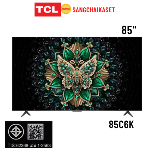 (กรุงเทพฯปริมณฑลให้ร้านส่งทักแชทค่ะ) TCL TV C6K Premium QD-MiniLED TV 85" รุ่น 85C6K