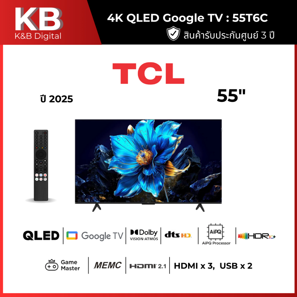 TCL ทีวี 55 นิ้ว 4K QLED Colorful Google TV รุ่น 55T6C