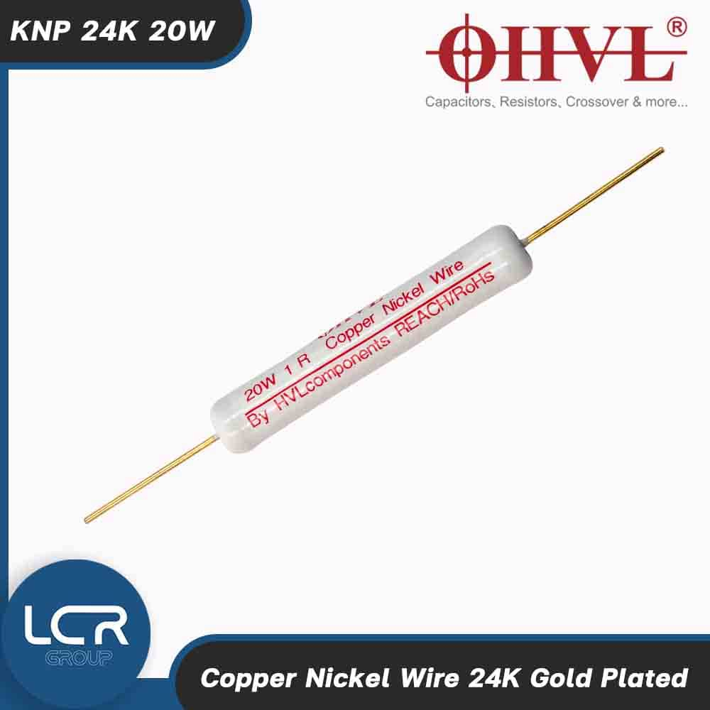 OHVL R.Resistor KNP 24K 1.0-47 Ohm 20W. รีซิสเตอร์ (ขาทองแดง ชุบทอง 24K) Copper Nickel Wire 24K Gold Plated