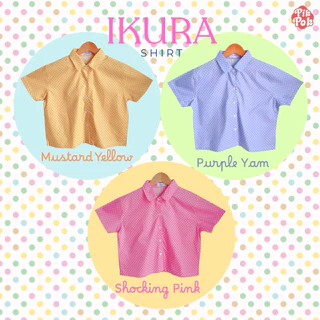 Pikpok♡ IKURA Shirt⚪️⚫️เสื้อเชิ้ตลายจุด เสื้ิเชิ้ตครอป ผ้าคอตตอนแท้100% ใส่สบายไม่ร้อน สีสันสดใส ใส่ไปเที่ยวไปทำงานได้
