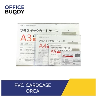 ซองพลาสติกแข็ง ORCA PVC ขนาด A3 A4 A5 A6 A7 Card case การ์ดเคส