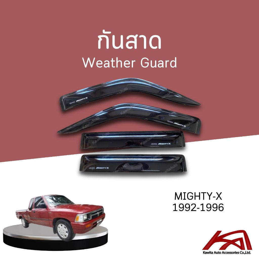 Weather Guard กันสาด คิ้วกันสาด TOYOTA MIGHTY-X 1992-1996 สีดำเข้ม โมหนาพิเศษ