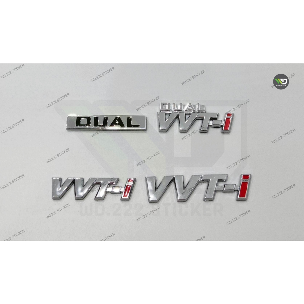 โลโก้ VVT-i / DUAL / DUAL VVT-i สำหรับ TOYOTA  **ราคาต่อชิ้น**  **หากมีข้อสงสัยทักแชทก่อนสั่งซื้อสิน