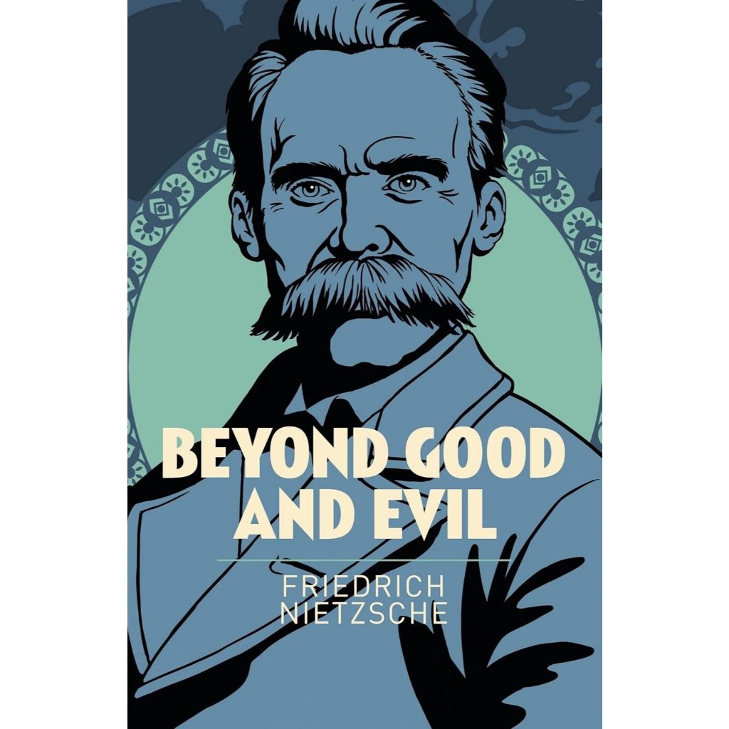 Beyond Good and Evil Friedrich Wilhelm Nietzsche Paperback