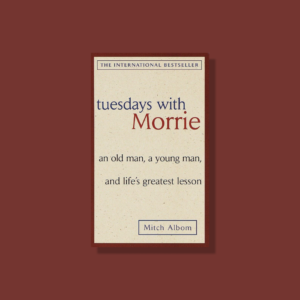 🗓 Tuesdays with Morrie หนังสือสารคดีเชิงเรื่องเล่าภาษาอังกฤษ