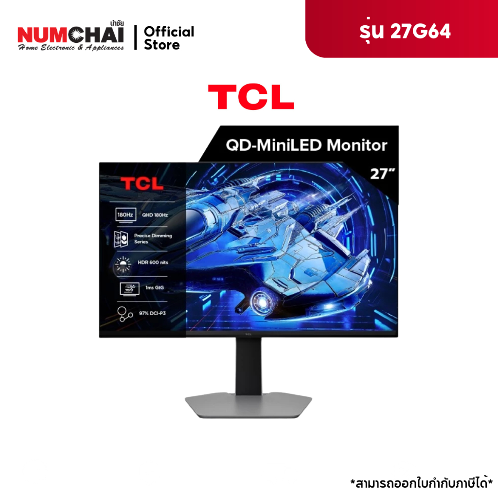 TCL QD-MiniLED Gaming Monitor 27 นิ้ว รุ่น 27G64 QHD 180 Hz, 1ms (GTG) Fast response,Freesync Premiu