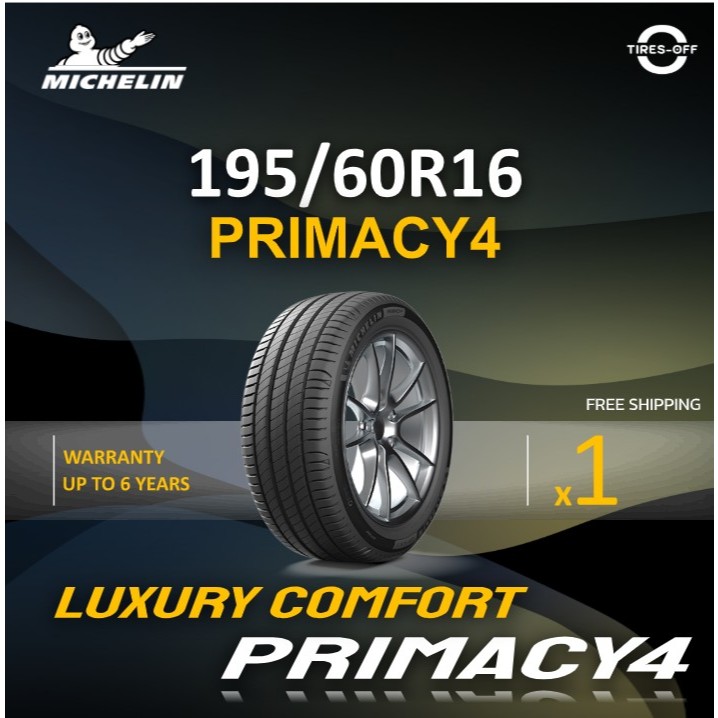 (ส่งฟรี) MICHELIN 195/60R16 รุ่น PRIMACY 4 ยางใหม่ ปี2025 (1เส้น) มีรับประกัน แถมจุ๊บลม ขอบ16 : 195 60R16