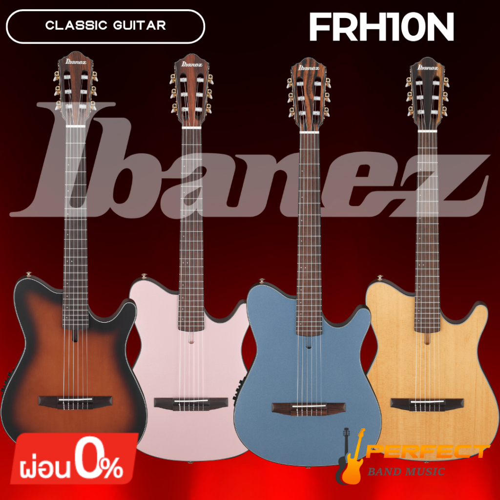 กีต้าร์คลาสสิค Ibanez FRH10N Classic Guitar [ผ่อน 0% 10เดือน] * กรุณาสอบถามก่อนสั่งซื้อ *