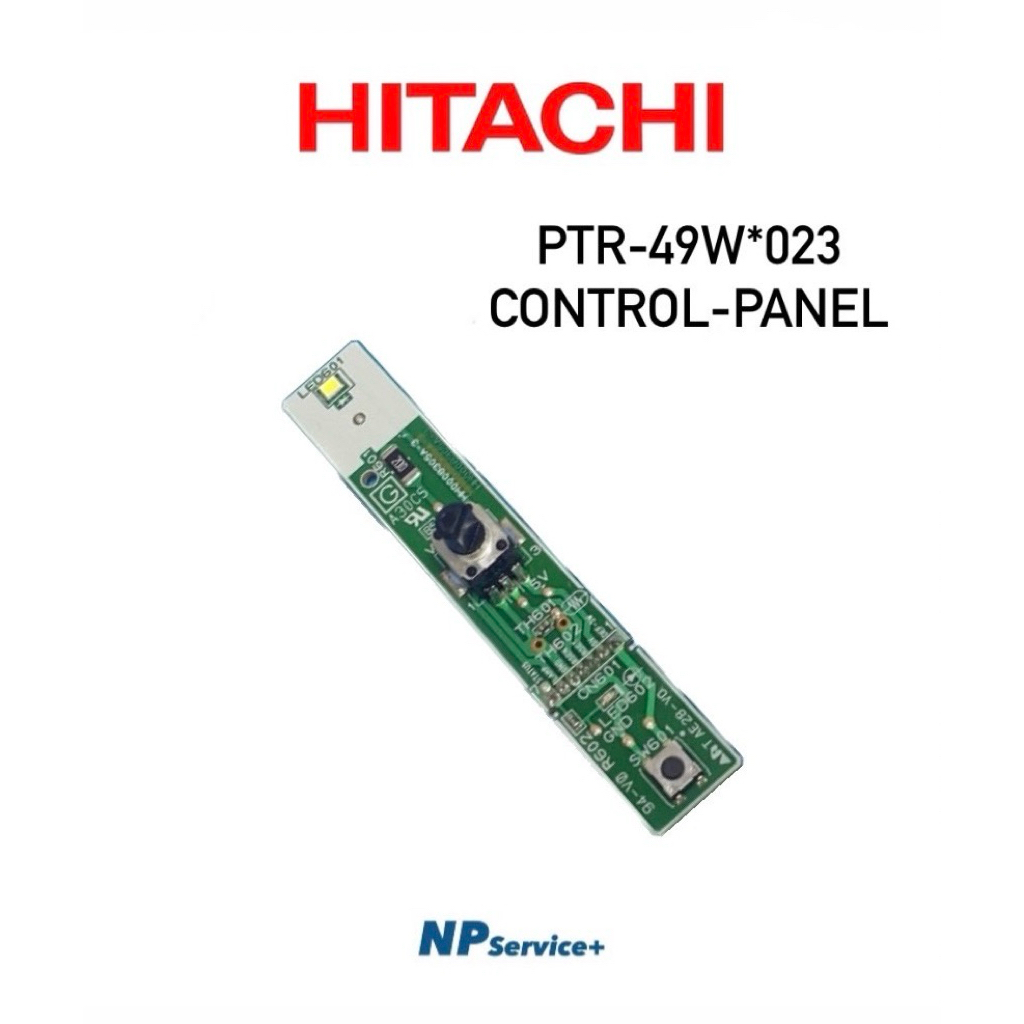 แผงบอร์ดและหลอดไฟตู้เย็นฮิตาชิ| CONTROL-PANEL|PTR-49W*023|HITACHI|บอร์ดตู้เย็น