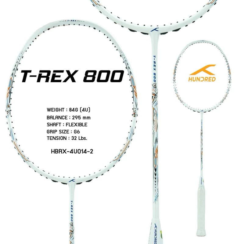 Hundred ไม้แบดมินตัน รุ่น T-Rex 800 ( รับประกันบริษัท 3 เดือน )