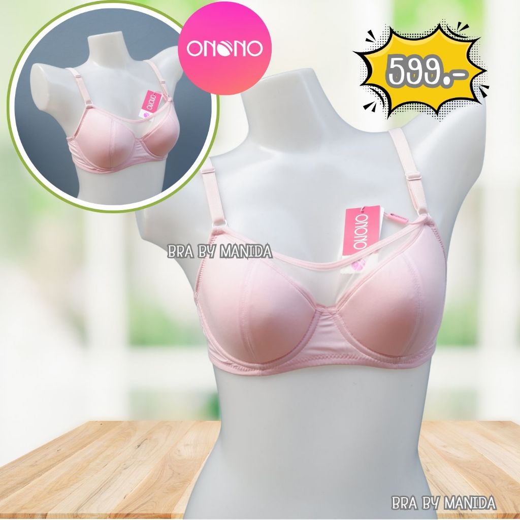 ONONO เสื้อชั้นใน -NB6406 💗ราคาเต็ม 599.- ฟองน้ำบางนุ่ม เต้าเรียบ  เพิ่มความเซ็กซี่ด้วยการตัดต่อผ้าตาข่ายยืดหน้าเต้า
