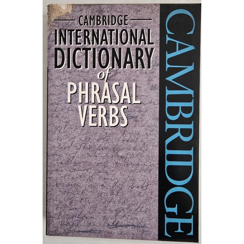 CAMBRIDGE INTERNATIONAL DICTIONARY of PHRASAL VERBS