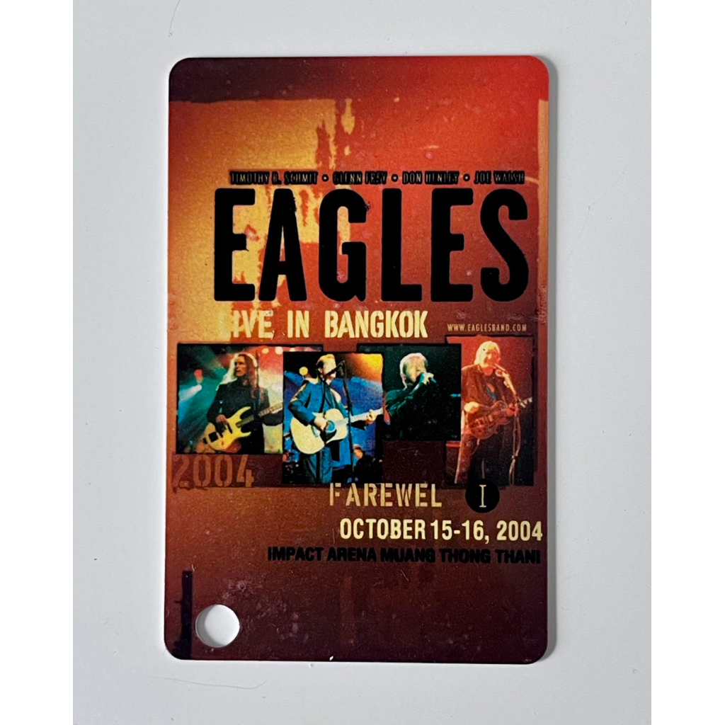 ตั๋วคอนเสิร์ท The Eagles LIVE in Bangkok October15-16,2004 Farewel