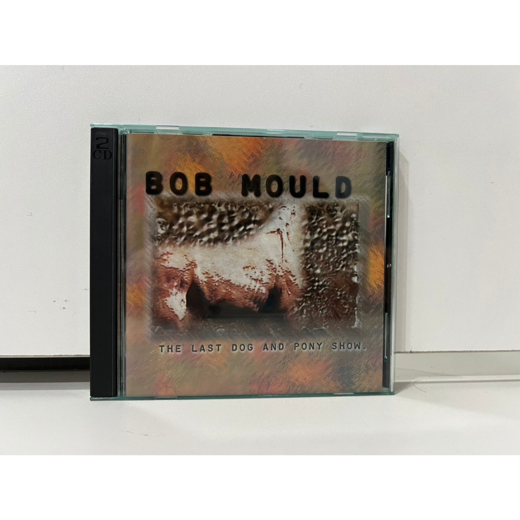 2 CD MUSIC ซีดีเพลงสากล BOB MOULD The Last Dog And Pony Show. (G21J6)
