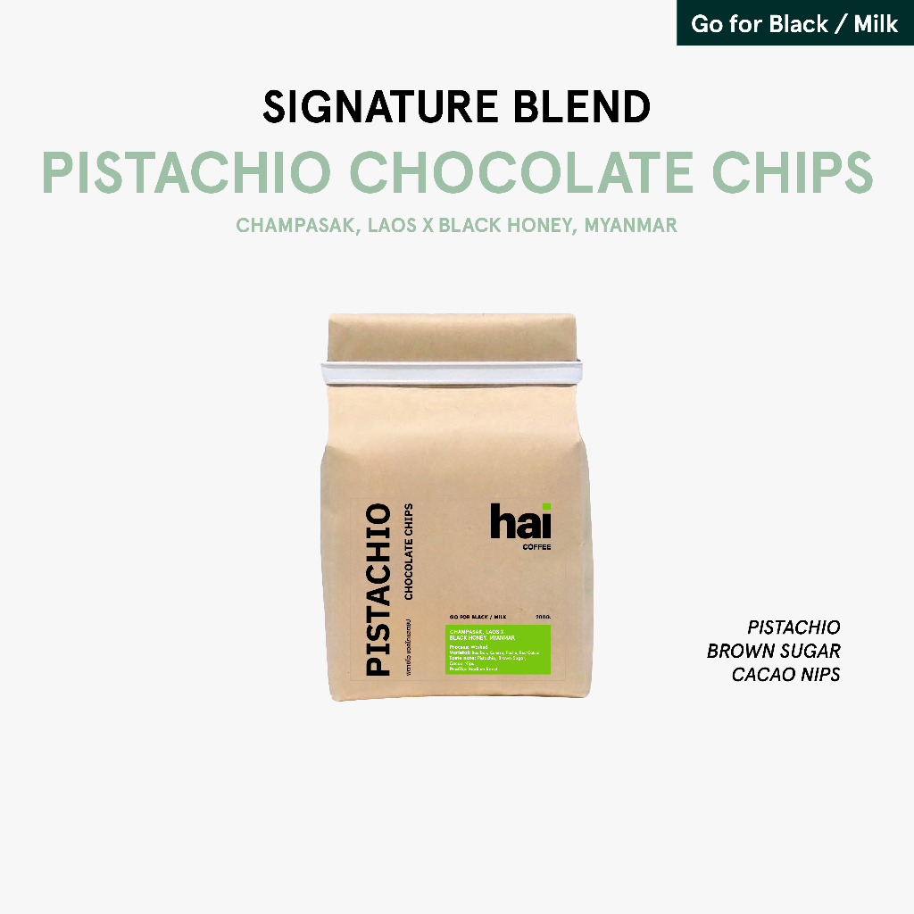 Hai coffee blend Pistachio Chocolate chips เมล็ดกาแฟคั่วกลาง