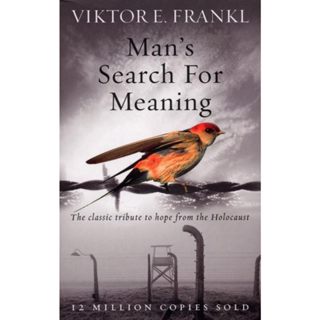 Man's Search For Meaning: The classic tribute to hope from t…