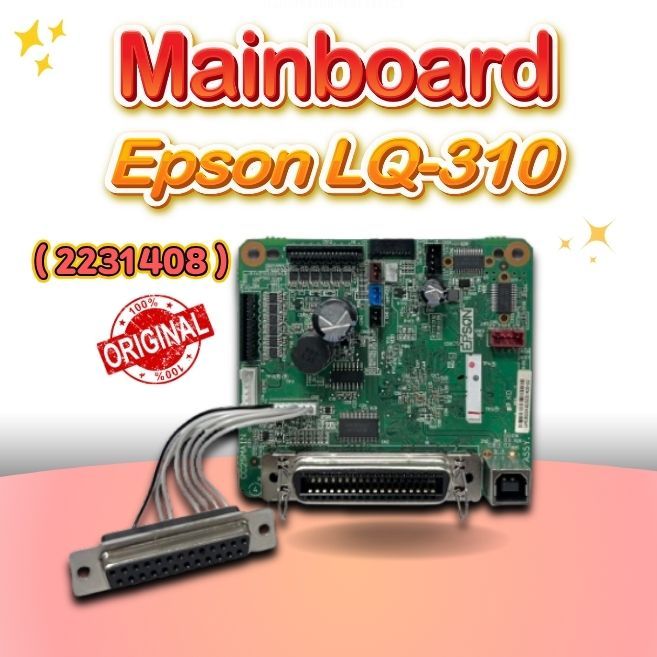Mainboard เมนบอร์ด บอร์ด ควบคุม Epson LQ-310 ( 2231408 ) แท้💯%