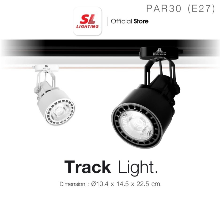 SL LIGHTING โคมไฟแทรคไลท์ติดราง PAR30 ขั้ว E27 รุ่น 7-675A