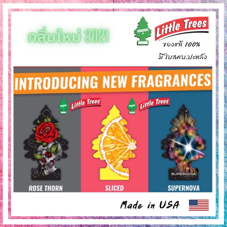 ต้นสน Little trees แผ่นน้ำหอมลิตเติ้ลทรี กลิ่นปี 2021 Rose thorn , Supernova , Sliced ส้มโอ