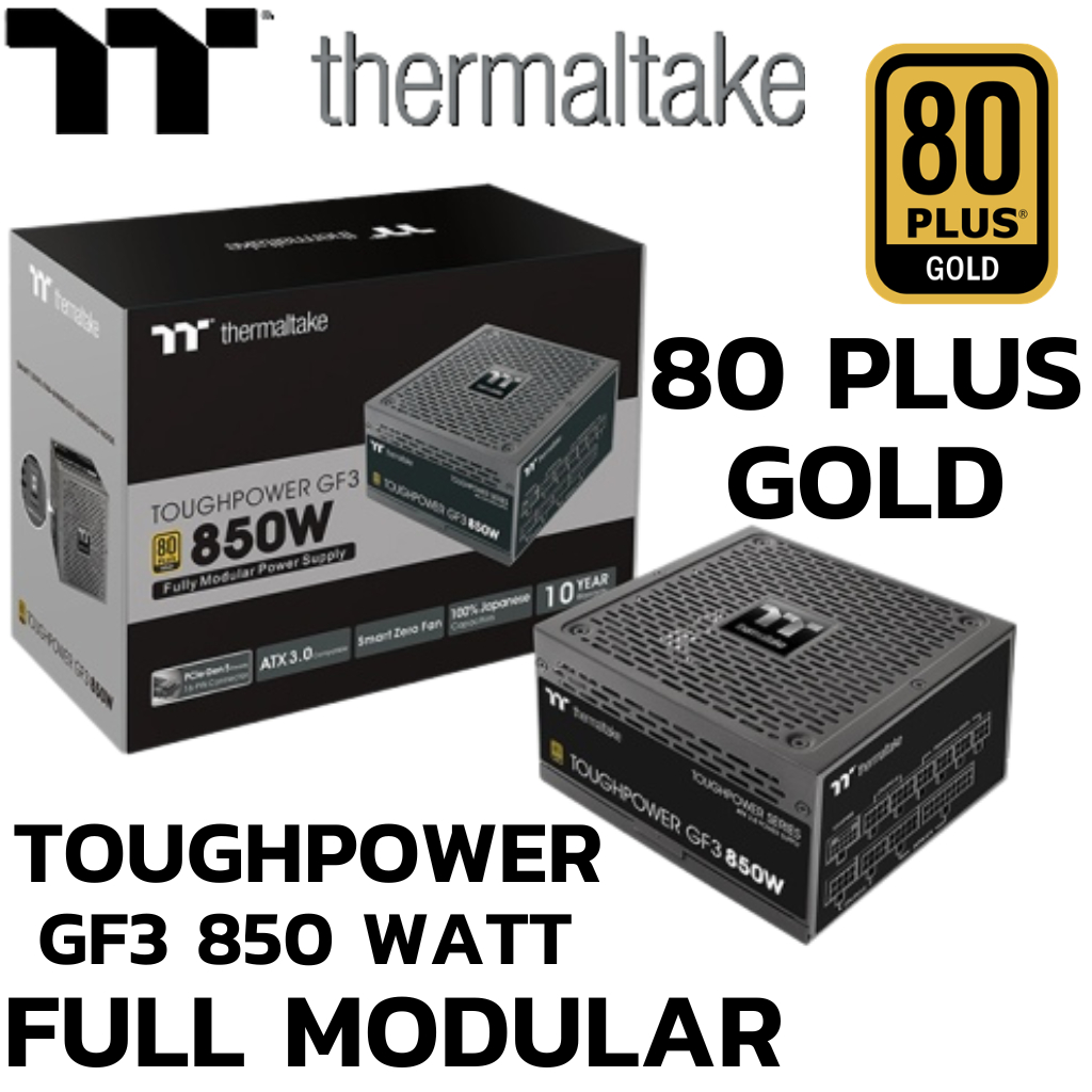POWER SUPPLY (อุปกรณ์จ่ายไฟ) THERMALTAKE TOUGHPOWER GF3 850W GOLD BLACK ATX