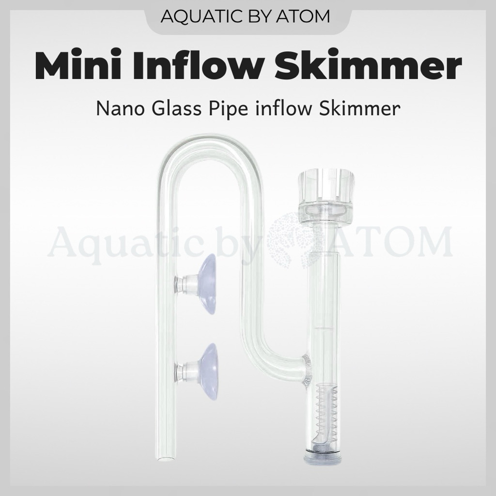 (พร้อมส่ง) Mini Inflow Skimmer ท่อแก้วนำ้เข้า ท่อนำ้เข้านาโน Nano Glass Pipe inflow Skimmer