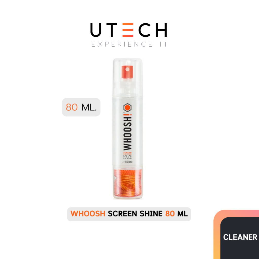 Whoosh Screen Shine น้ำยาทำความสะอาด มือถือ แท็บเล็ต (ขนาด 80ml) by UTECH