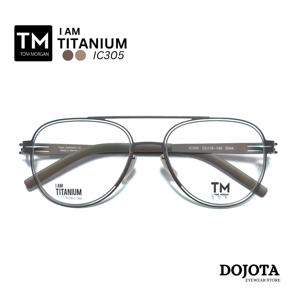กรอบแว่นตาทรงนักบิน Toni Morgan รุ่น IC305 วัสดุไทเทเนี่ยม ดีไซน์เท่ห์ น้ำหนักเบา ใส่สบาย