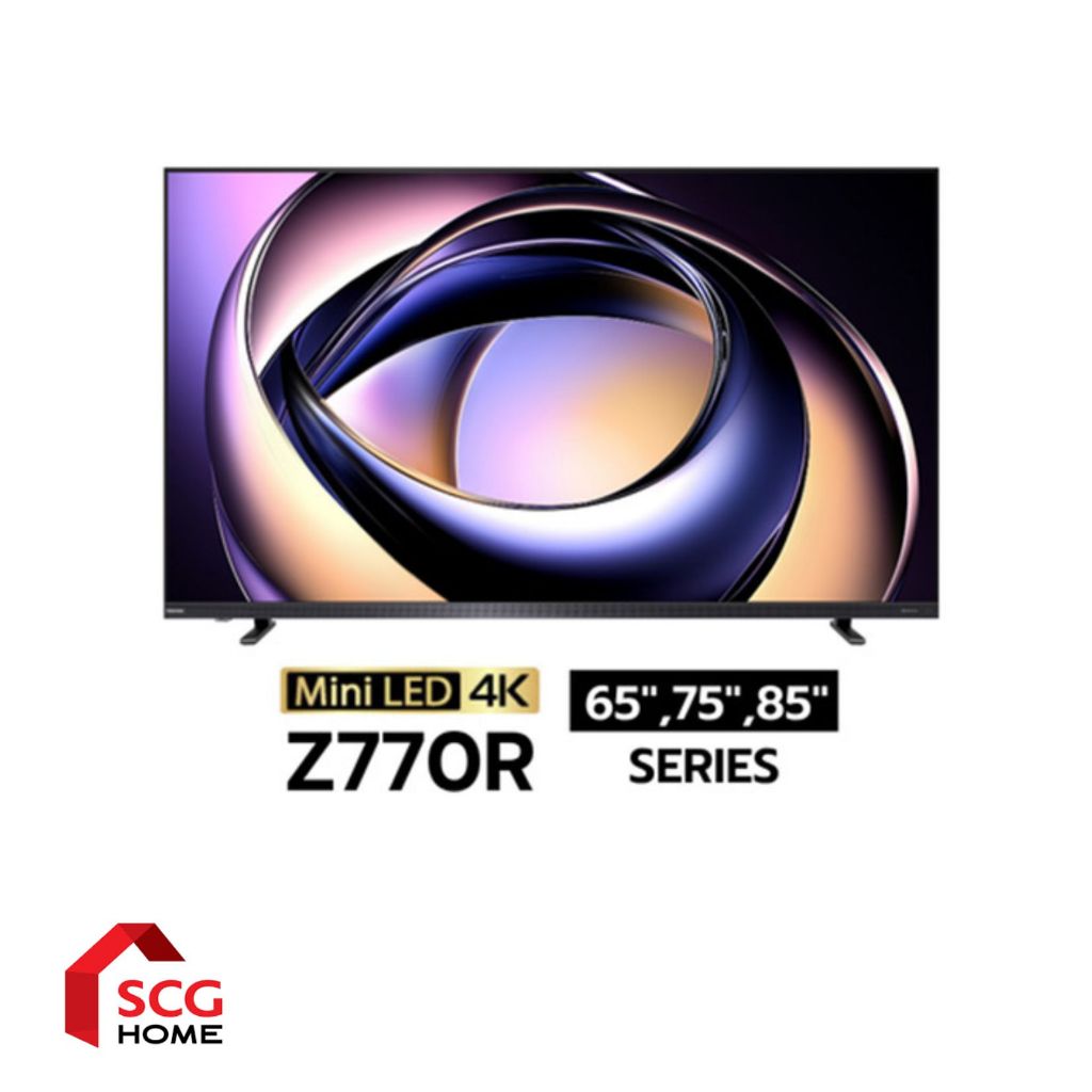 TOSHIBA TV Z770RP ทีวี 65-85 นิ้ว Mini LED 4K TV -165HZ VIDAA รุ่น Z770RP